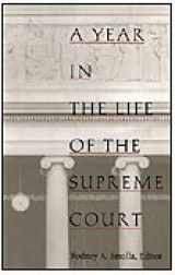 9780822316534-0822316536-A Year in the Life of the Supreme Court (Constitutional Conflicts)
