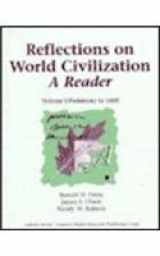 9780201387995-0201387999-Reflections on World Civilization; A Reader, Vol. 1: Prehistory to 1600