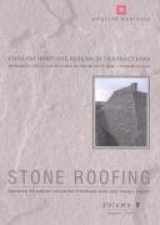 9781902916323-1902916328-Stone Roofing: Conserving the Materials and Practice of Traditional Stone Slate Roofing in England (English Heritage Research Transactions)