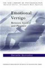 9780415148368-0415148367-Emotional Vertigo: Between Anxiety and Pleasure (The New Library of Psychoanalysis, 28)