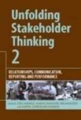 9781874719533-1874719535-Unfolding Stakeholder Thinking 2: Relationships, Communication, Reporting and Performance