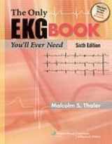 9781605471402-1605471402-The Only EKG Book You'll Ever Need