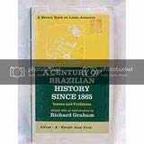 9780394302164-0394302168-A Century of Brazilian History Since 1865: Issues and Problems