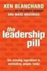 9780743483872-0743483871-The Leadership Pill: The Missing Ingredient in Motivating People Today