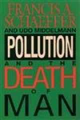 9780891076865-0891076867-Pollution and the Death of Man