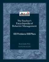 9781599090023-1599090023-Teacher's Encyclopedia of Behavior Management: 100 Problems/500 Plans