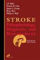 9780443066009-0443066000-Stroke: Pathophysiology, Diagnosis, and Management