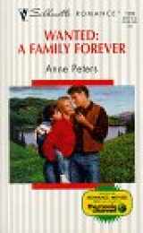 9780373193097-0373193092-Wanted: A Family Forever (Silhouette Romance)
