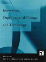 9780415130349-0415130344-Innovation, Organizational Change and Technology (Management of Technology and Innovation Series)