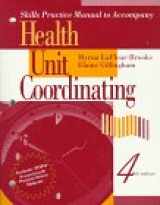 9780721676135-0721676138-Skills Practice Manual to Accompany Health Unit Coordinating