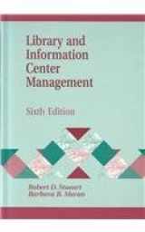 9781563089862-1563089866-Library and Information Center Management (Library Science Text Series)