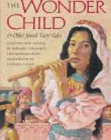9780060235185-0060235187-The Wonder Child: & Other Jewish Fairy Tales