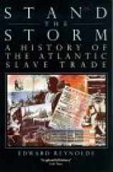 9780850315868-0850315867-Stand the Storm: A History of the Atlantic Slave Trade