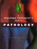 9780683302103-0683302108-A Massage Therapist's Guide to Pathology