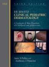 9781416024682-1416024689-Hurwitz Clinical Pediatric Dermatology e-dition: Text with Continually Updated Online Reference