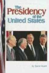9780736888554-0736888551-The Presidency of the United States (American Civics)