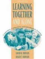 9780205287710-0205287719-Learning Together and Alone: Cooperative, Competitive, and Individualistic Learning (5th Edition)
