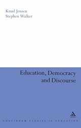 9780826496003-0826496008-Education, Democracy and Discourse (Continuum Studies in Education (Hardcover))