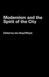 9780415258401-0415258405-Modernism and the Spirit of the City