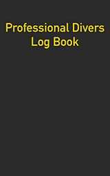 9780578334707-0578334704-Professional Divers Log Book