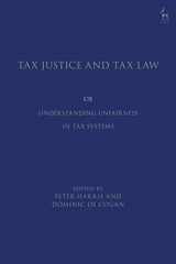 9781509934997-1509934995-Tax Justice and Tax Law: Understanding Unfairness in Tax Systems