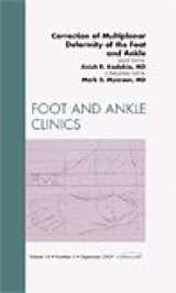 9781437712179-1437712177-Correction of Multiplanar Deformity of the Foot and Ankle, An Issue of Foot and Ankle Clinics (Volume 14-3) (The Clinics: Orthopedics, Volume 14-3)