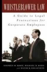 9780275981273-0275981274-Whistleblower Law: A Guide to Legal Protections for Corporate Employees