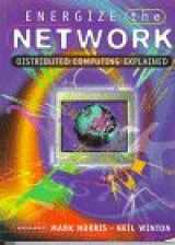 9780201877380-0201877384-Energize the Network: Distributed Computing Explained