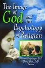 9780789027603-0789027607-The Image of God and the Psychology of Religion