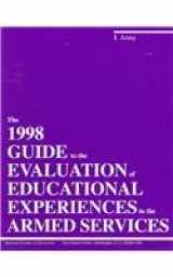 9781573561020-1573561029-The 1998 Guide to the Evaluation of Educational Experiences in the Armed Forces: Army (1)