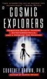 9780451201058-0451201051-Cosmic Explorers: Scientific Remote Viewing, Extraterrestrials and a Message for Mankind