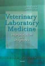 9780721689265-0721689264-Veterinary Laboratory Medicine: Interpretation and Diagnosis