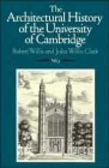 9780521358507-0521358507-The Architectural History of the University of Cambridge and of the Colleges of Cambridge and Eton (The Architectural History of the University of ... Cambridge and Eton 3 Volume Set) (Volume 3)