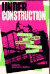 9780873674980-0873674987-Under Construction: The Role of the Arts and Humanties in Post-Modern Schooling