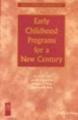 9780878688340-087868834X-Early Childhood Programs for a New Century (University of Illinois at Chicago Series on Children and Youth)