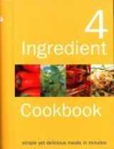 9780753708286-0753708280-The Ultimate 4 Ingredient Cookbook: Simple, Yet Delicious Meals in Minutes