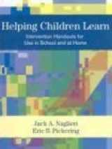 9781557666468-1557666466-Helping Children Learn: Intervention Handouts for Use in School and at Home