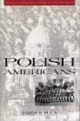 9780805784275-0805784276-Polish Americans: An Ethnic Community (Twayne's Immigrant Heritage of America Series)
