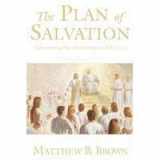 9781591560883-1591560888-The Plan of Salvation: Doctrinal Notes and Commentary