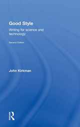 9780415345019-0415345014-Good Style: Writing for Science and Technology