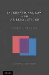 9780190217761-0190217766-International Law in the U.S. Legal System