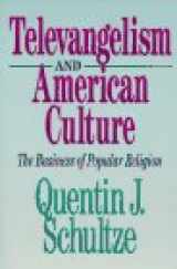 9780801053030-080105303X-Televangelism and American Culture: The Business of Popular Religion
