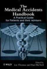 9780471966425-0471966428-The Medical Accidents Handbook: A Practical Guide for Patients and their Advisers