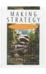 9780761952244-0761952241-Making Strategy: The Journey of Strategic Management