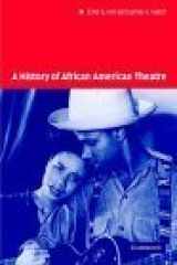 9780521624435-0521624436-A History of African American Theatre (Cambridge Studies in American Theatre and Drama, Series Number 18)