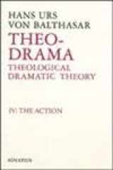 9780898704716-0898704715-Theo-Drama: Theological Dramatic Theory (Volume 4)