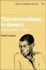 9780521286466-0521286468-Transformations in Slavery: A History of Slavery in Africa (African Studies, Series Number 36)