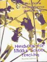 9780673992581-0673992586-Handbook for Middle School Teaching (2nd Edition)