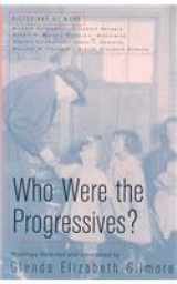 9780312484620-0312484623-Who Were the Progressives? & How Did American Slavery Begin? & Does the Frontier Experience Make America Exceptional?