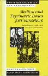 9780803975064-0803975066-Medical and Psychiatric Issues for Counsellors (Professional Skills for Counsellors Series)